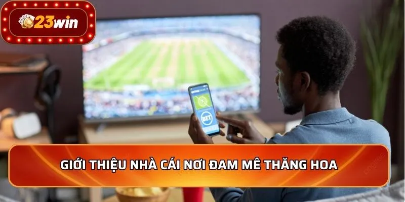 Giới Thiệu Thiên Đường Cá Cược Đỉnh Cao Số 1 Cho Fan Cá Độ 1 Giới thiệu nhà cái nơi đam mê thăng hoa