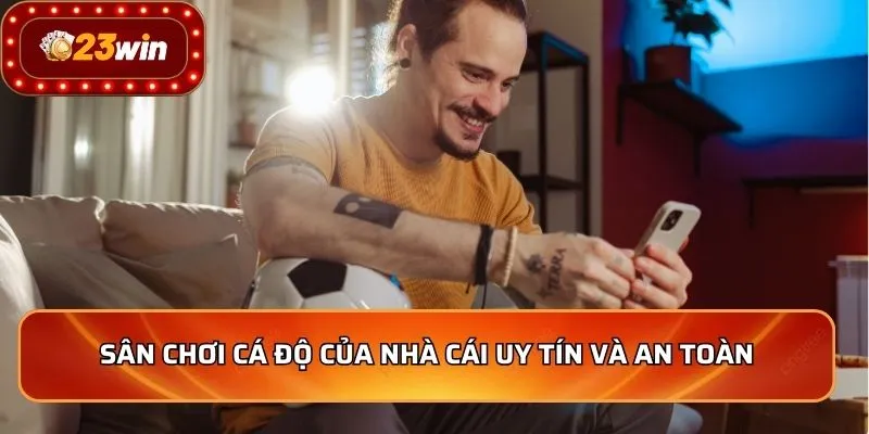 Giới Thiệu Thiên Đường Cá Cược Đỉnh Cao Số 1 Cho Fan Cá Độ 3 Sân chơi cá độ của nhà cái uy tín và an toàn